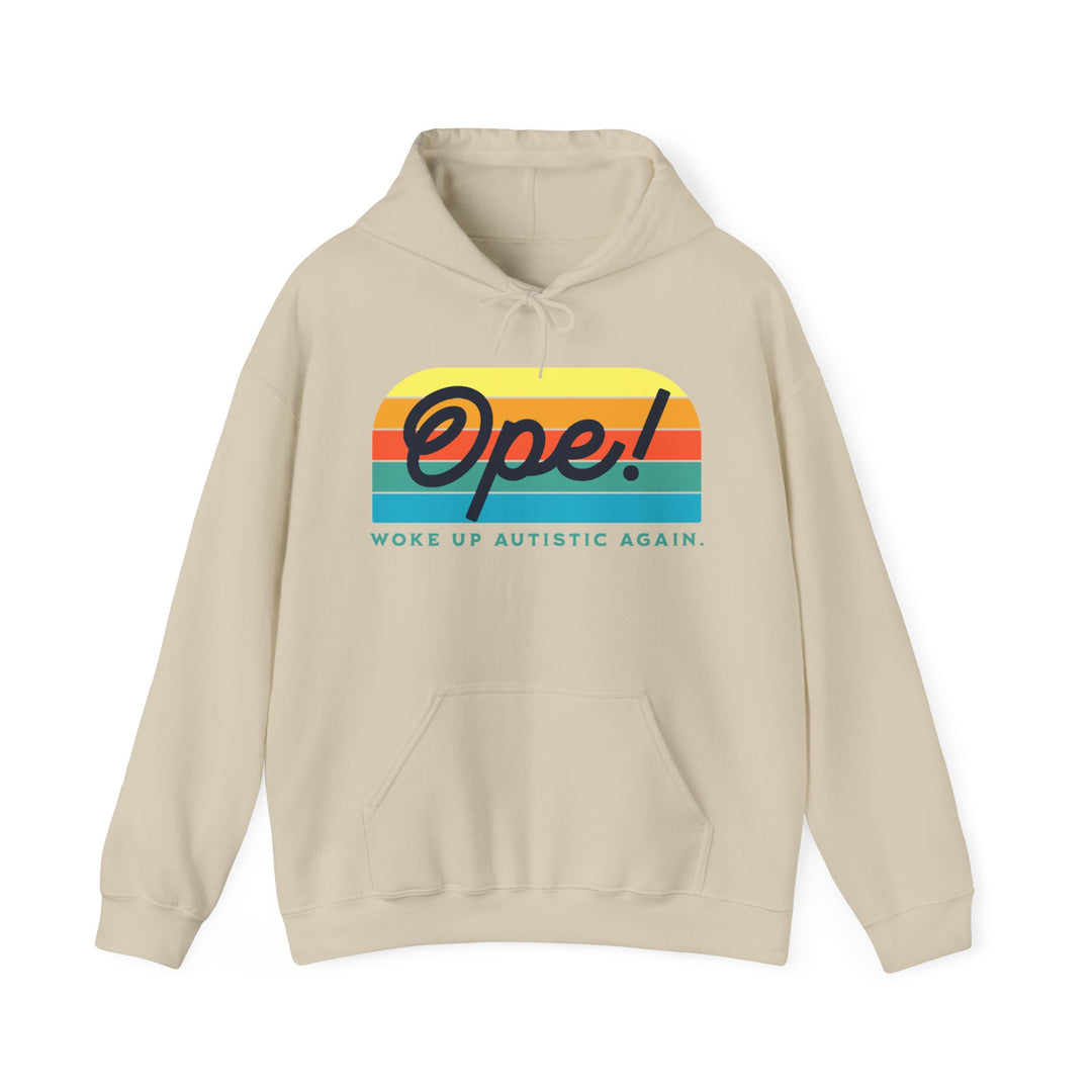 Adult Ope! Woke Up Autistic Again Hoodie