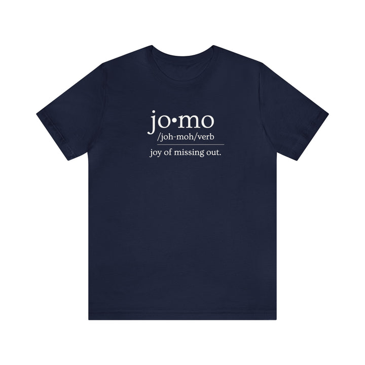 JOMO Tee White Text