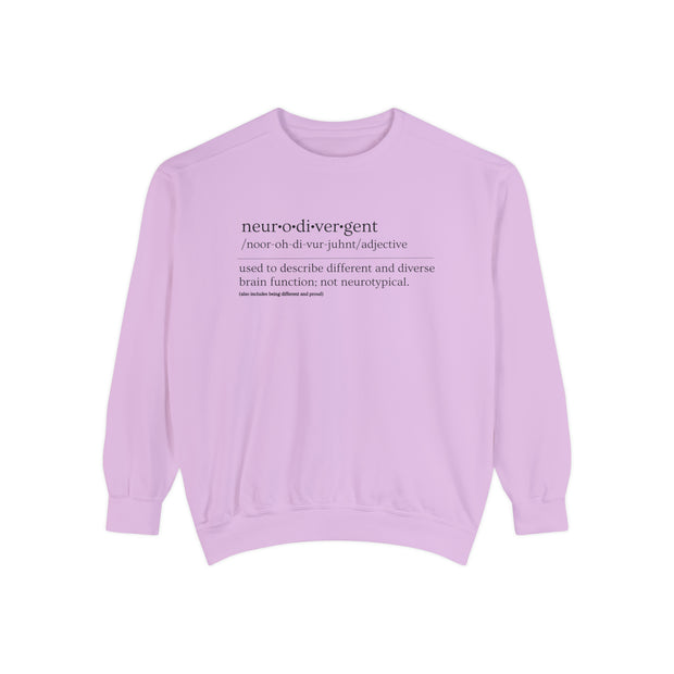 Comfort Colors Neurodivergent Definition Black Text Sweatshirt