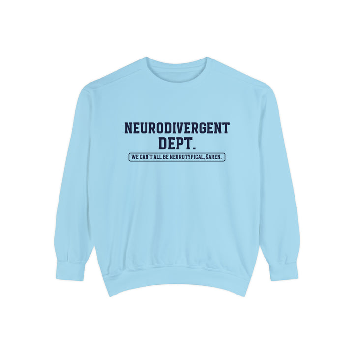 Comfort Colors Neurodivergent Dept. Sweatshirt