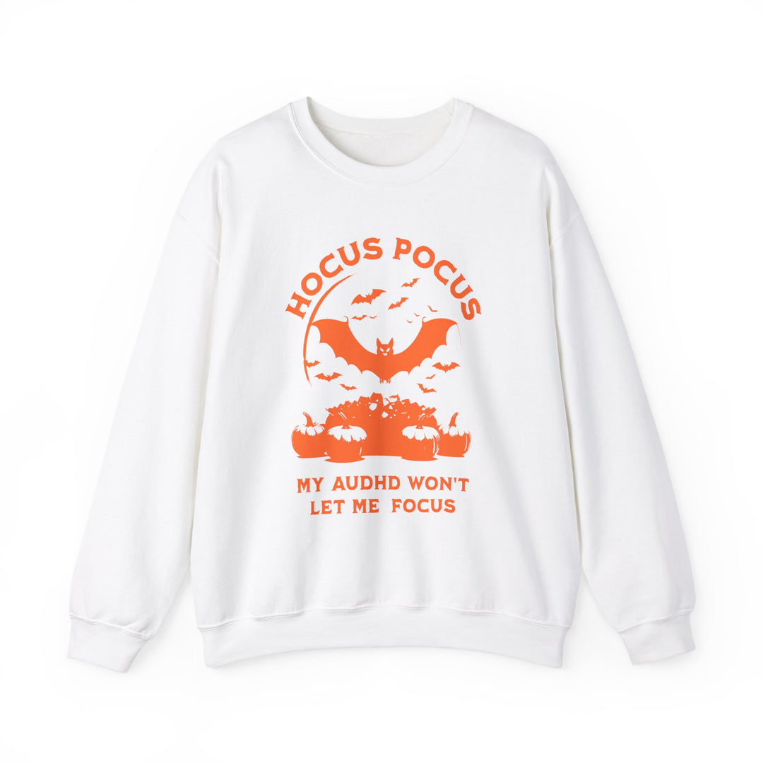 Adult Hocus Pocus My AuDHD Wont Let Me Focus Sweatshirt