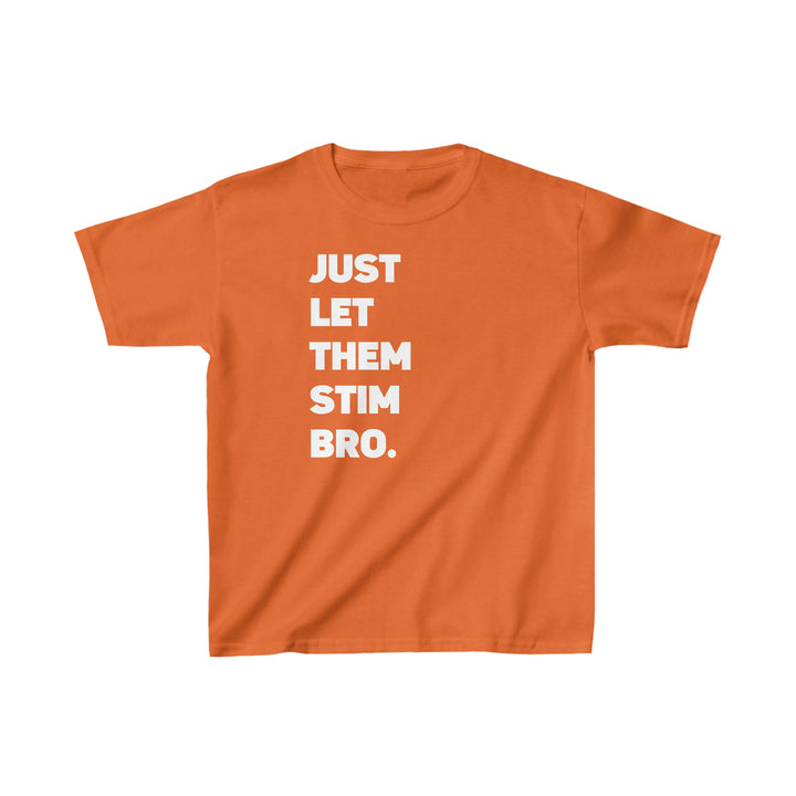 Kids Just Let Them Stim Bro White Text Tee (Youth Sizing)