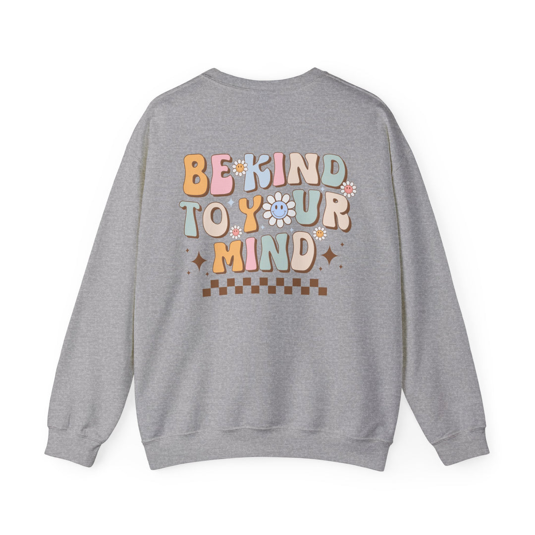 Adult Be Kind to Your Mind Smiling Daisy Front and Back Sweatshirt