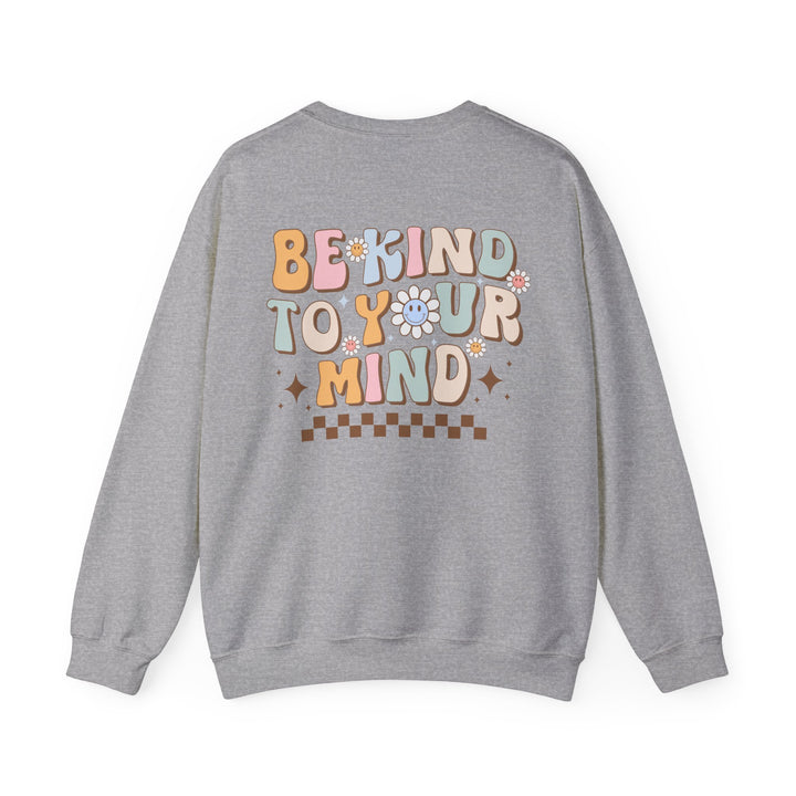 Adult Be Kind to Your Mind Smiling Daisy Front and Back Sweatshirt