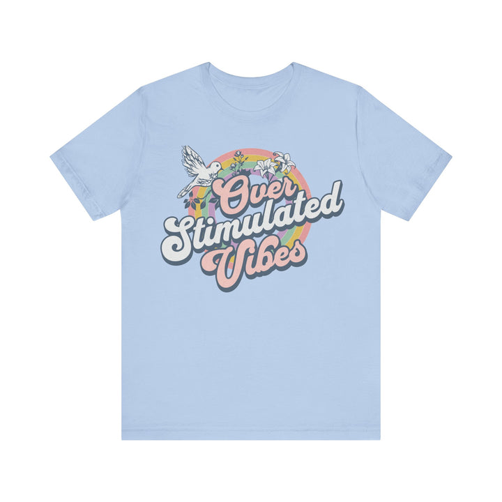 Adult Over Stimulated Vibes Tee