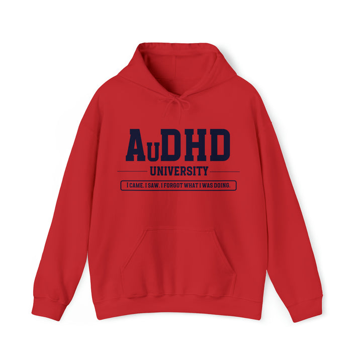 AuDHD University I Came. I Saw. I Forgot What I Was Doing. Navy Blue Text Hoodie