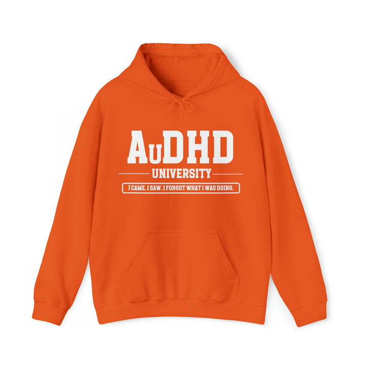 AuDHD University I Came. I Saw. I Forgot What I Was Doing. White Text Hoodie