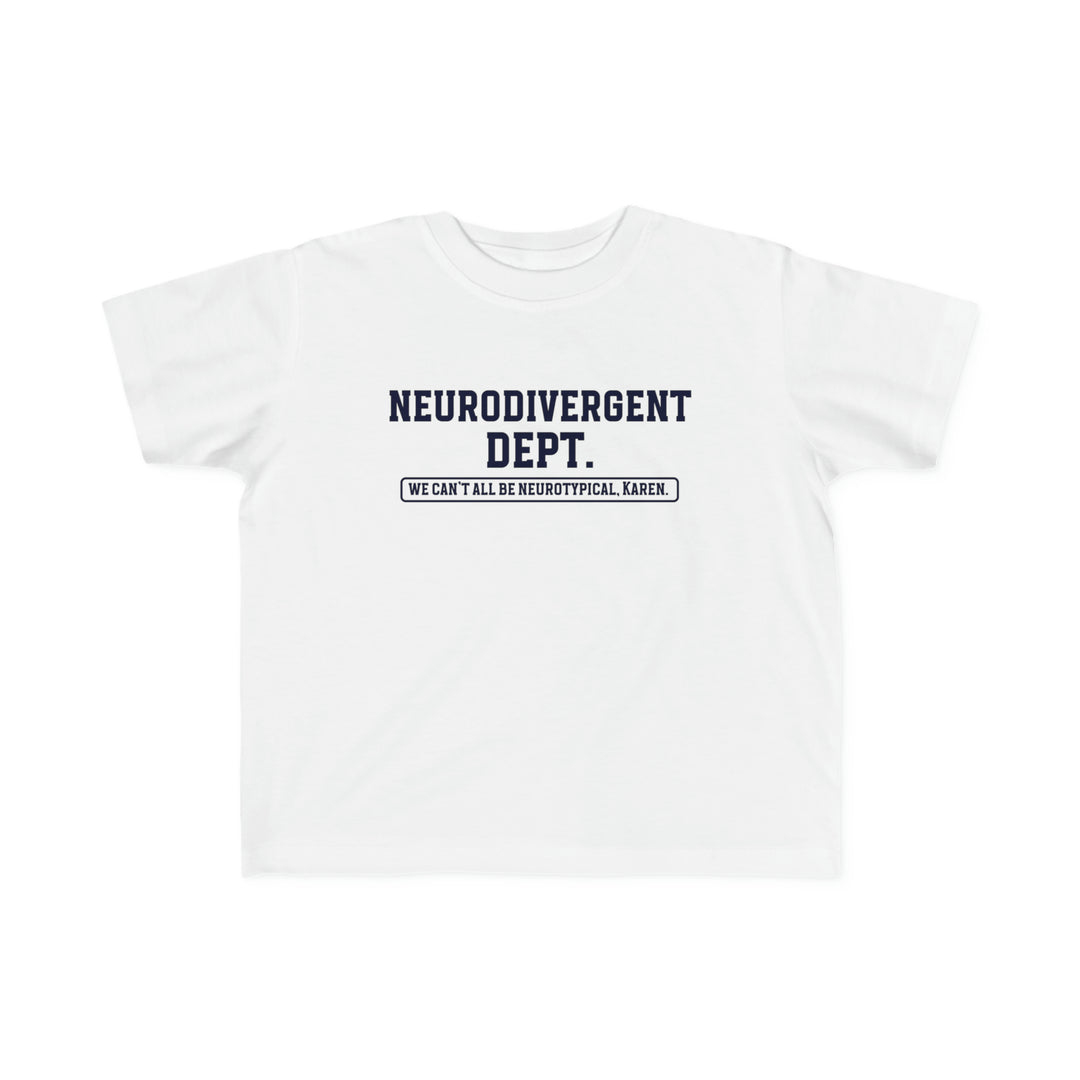 Toddler Neurodivergent Dept. Tee