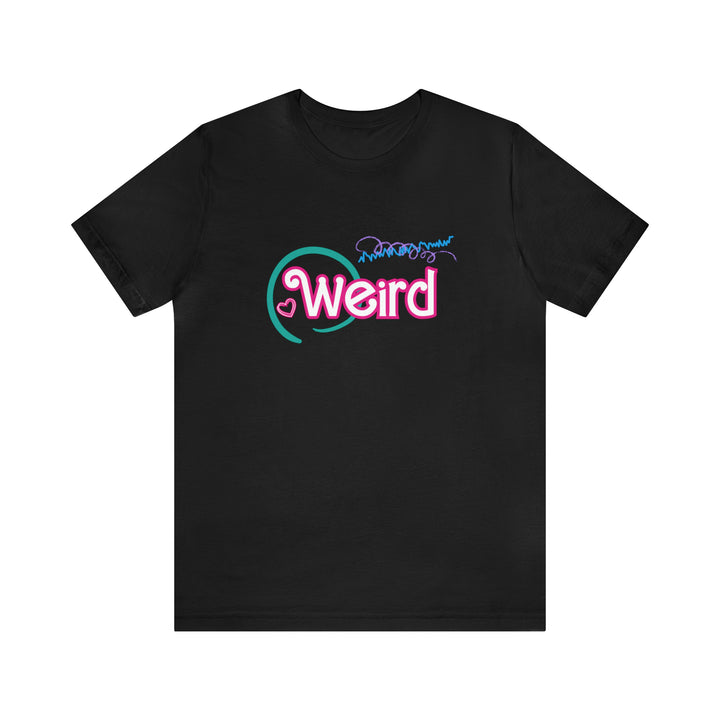 Weird and Neurodivergent Doll Tee