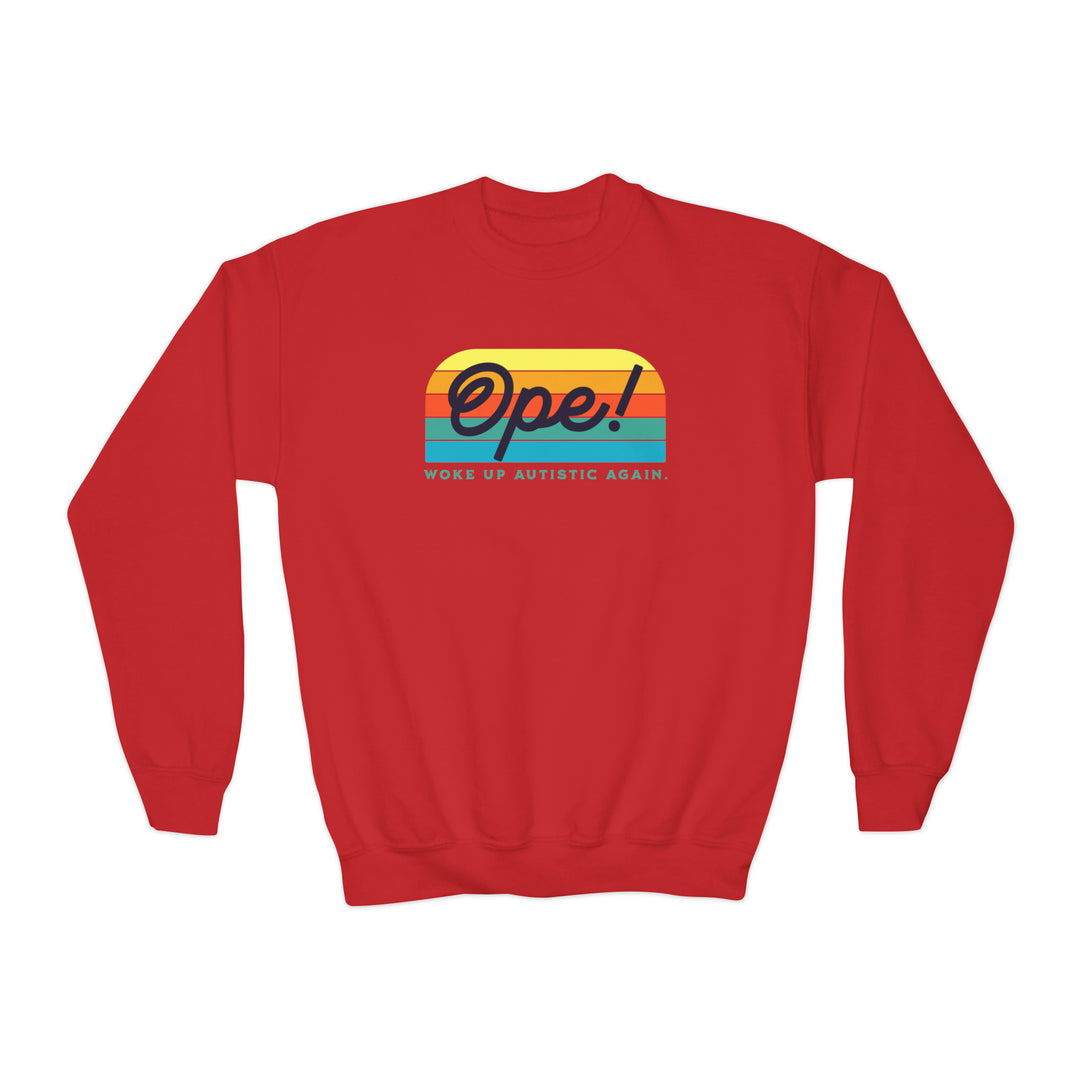 Kids Ope! Woke Up Autistic Again Sweatshirt