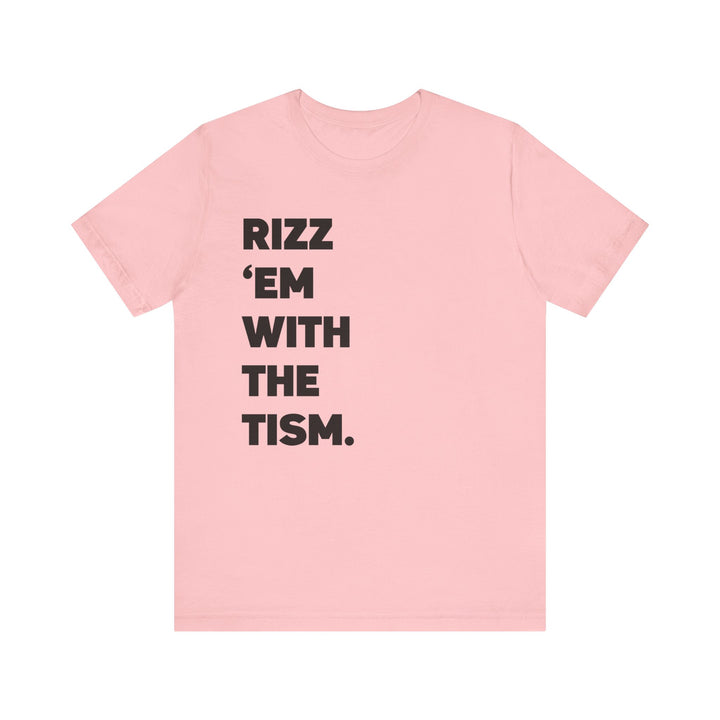 Adult Rizz Em With the Tism Black Text Tee