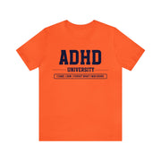ADHD University I Came. I Saw. I Forgot What I Was Doing. Navy Blue Text Tee