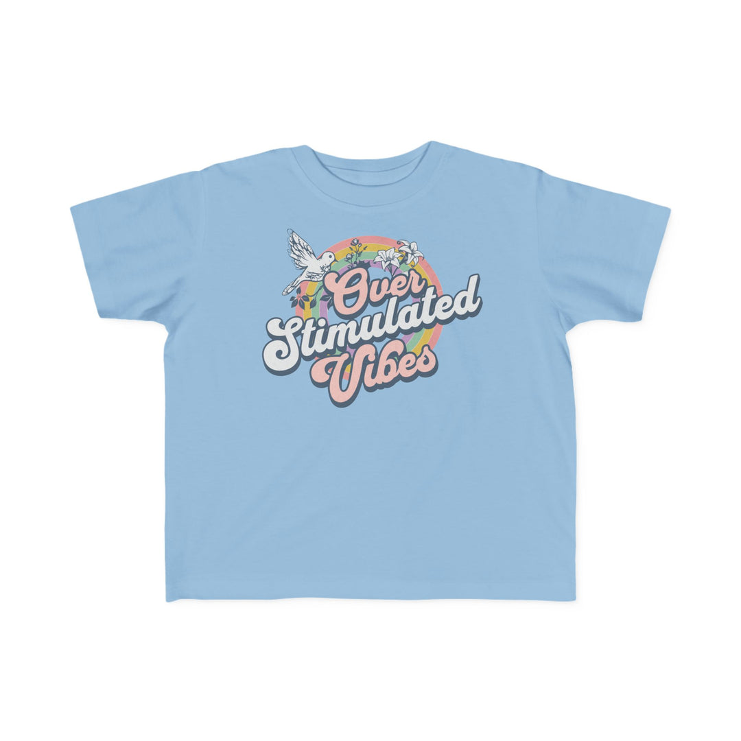 Toddler's  Over Stimulated Vibes Tee