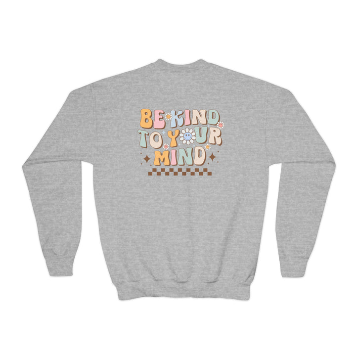 Kids Be Kind to Your Mind Smiling Daisy Front and Back Sweatshirt