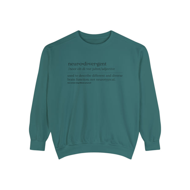 Comfort Colors Neurodivergent Definition Black Text Sweatshirt