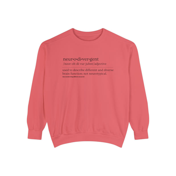 Comfort Colors Neurodivergent Definition Black Text Sweatshirt