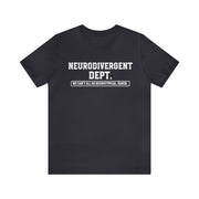 Neurodivergent Dept. Tee White Text