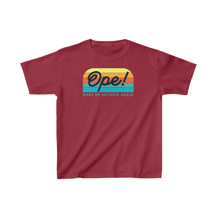 Kids Ope! Woke Up Autistic Again  Tee