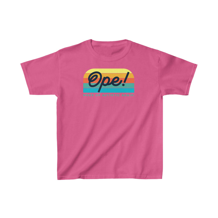 Kids Ope! Woke Up Autistic Again  Tee