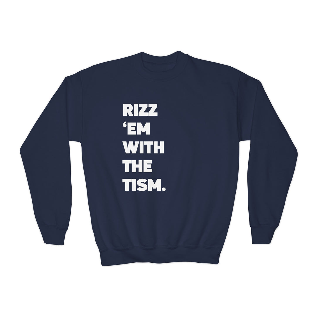 Kids Rizz Em With the Tism White Text Sweatshirt