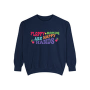 Comfort Colors Flappy Hands are Happy Hands Sweatshirt