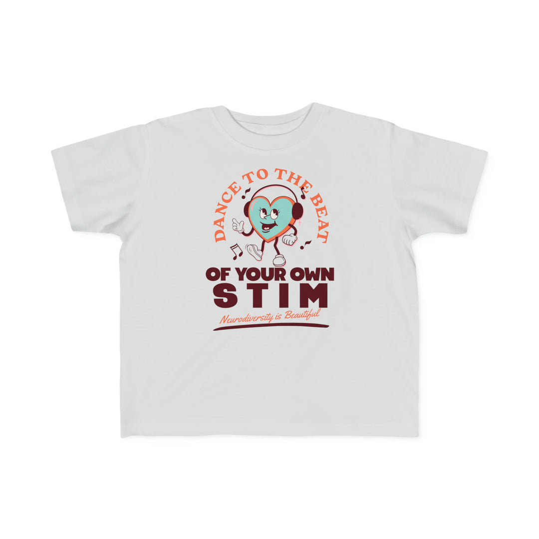 Toddler's Dance to the Beat of Your Own Stim Tee