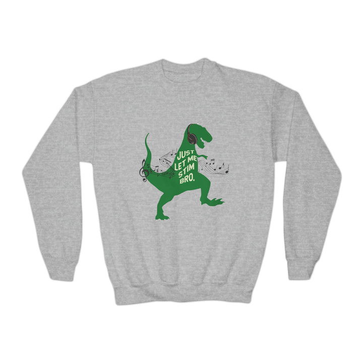 Kids T-Rex Just Let Me Stim Bro Sweatshirt