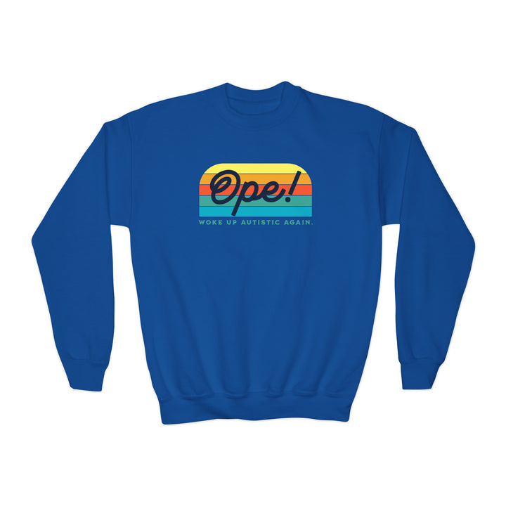 Kids Ope! Woke Up Autistic Again Sweatshirt