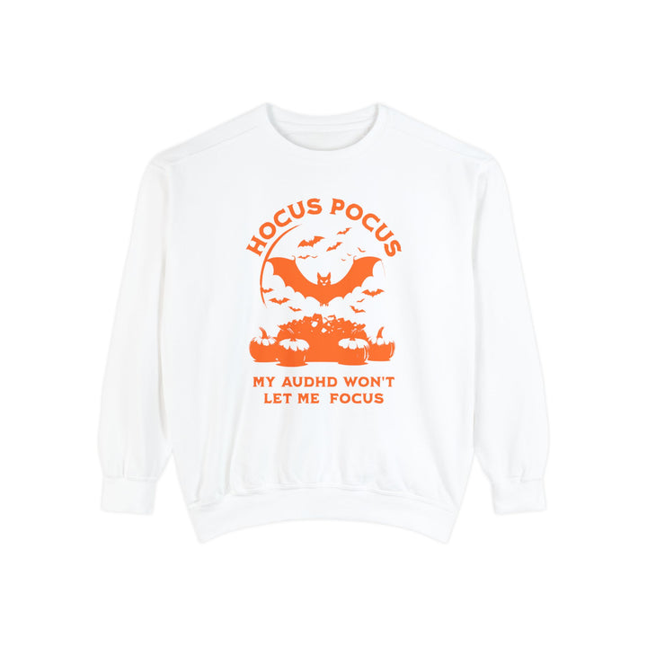 Adult Hocus Pocus My AuDHD Wont Let Me Focus Comfort Colors Sweatshirt