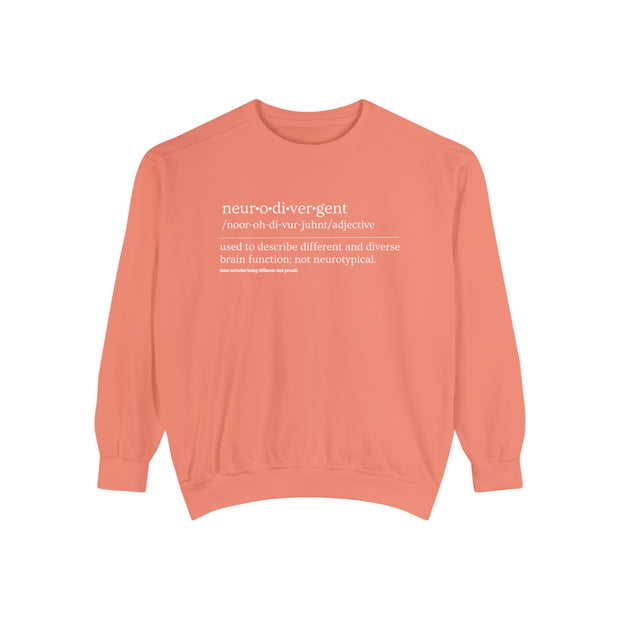 Comfort Colors Neurodivergent Definition White Text Sweatshirt