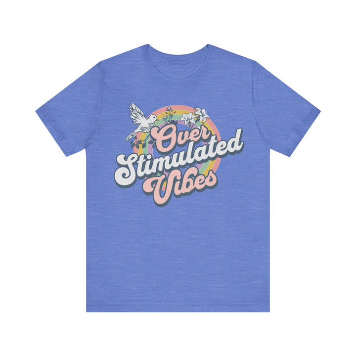 Adult Over Stimulated Vibes Tee