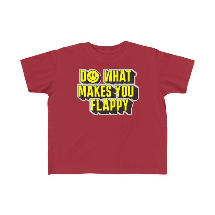 Toddler's  Do What Makes You Flappy Yellow Letters Tee