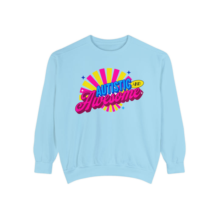 Adult Autistic and Awesome Comfort Colors Sweatshirt