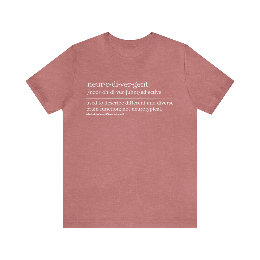 Neurodivergent Definition White Text Tee