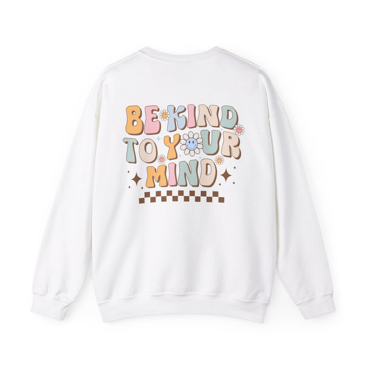 Adult Be Kind to Your Mind Smiling Daisy Front and Back Sweatshirt