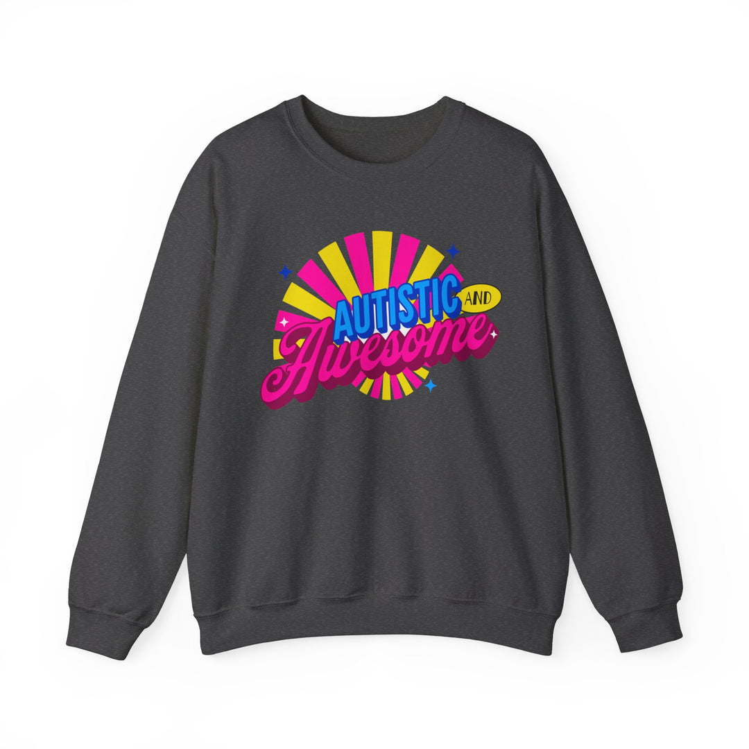 Adult Autistic and Awesome Sweatshirt