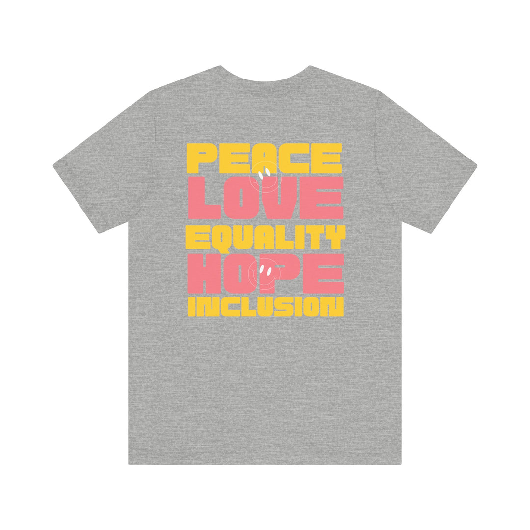 Adult Peace Love Equality Hope Inclusion Smileys Front and Back Tee