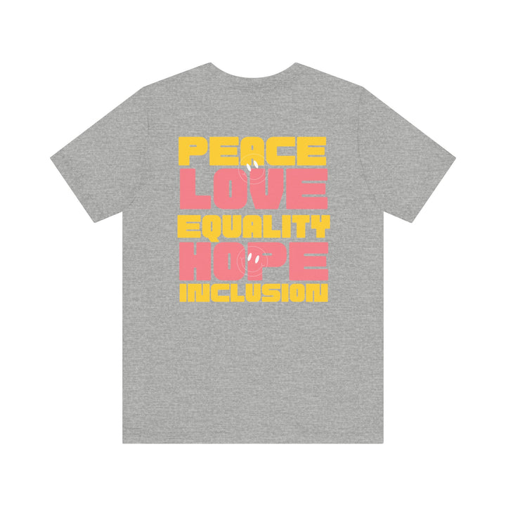 Adult Peace Love Equality Hope Inclusion Smileys Front and Back Tee