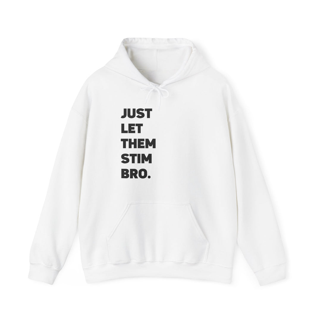 Just Let Them Stim Black Text Adult Hoodie