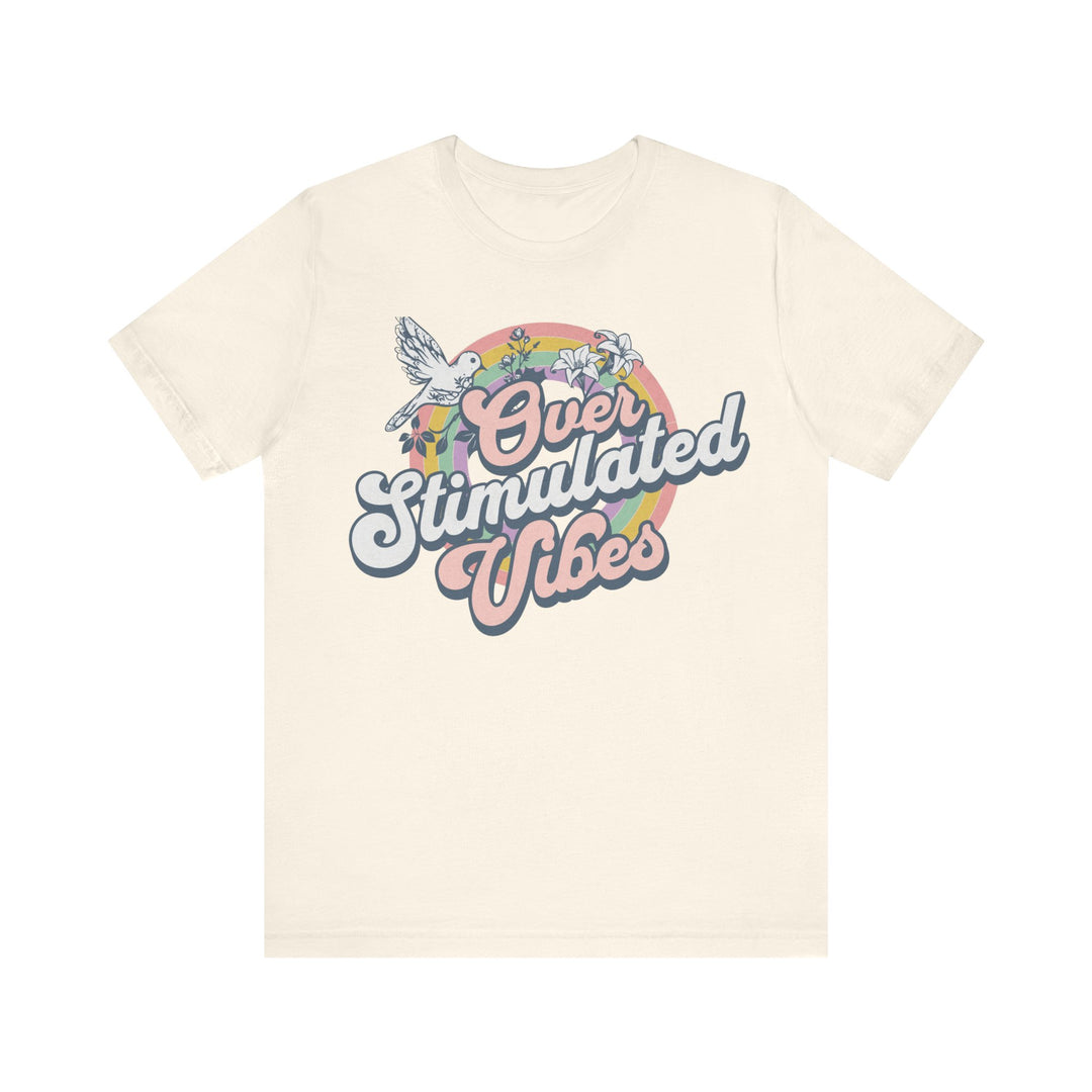 Adult Over Stimulated Vibes Tee