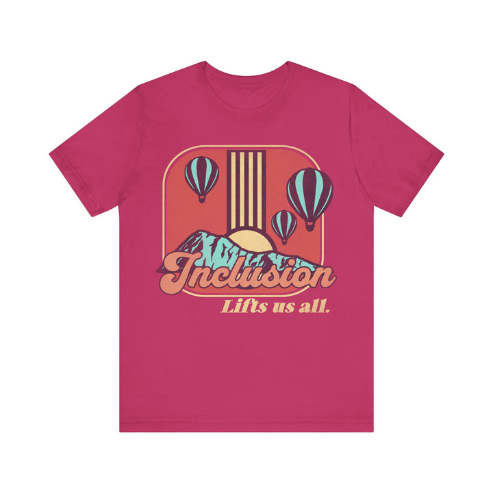 Adult Inclusion Lifts Us All Tee