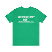 Neurodivergent Dept. Tee White Text