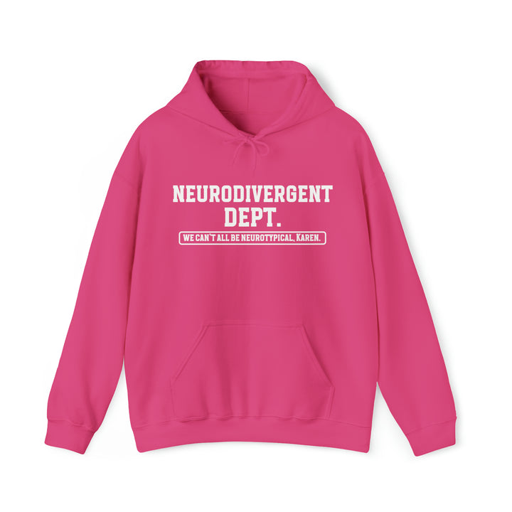 Neurodivergent Dept. White Text Hoodie