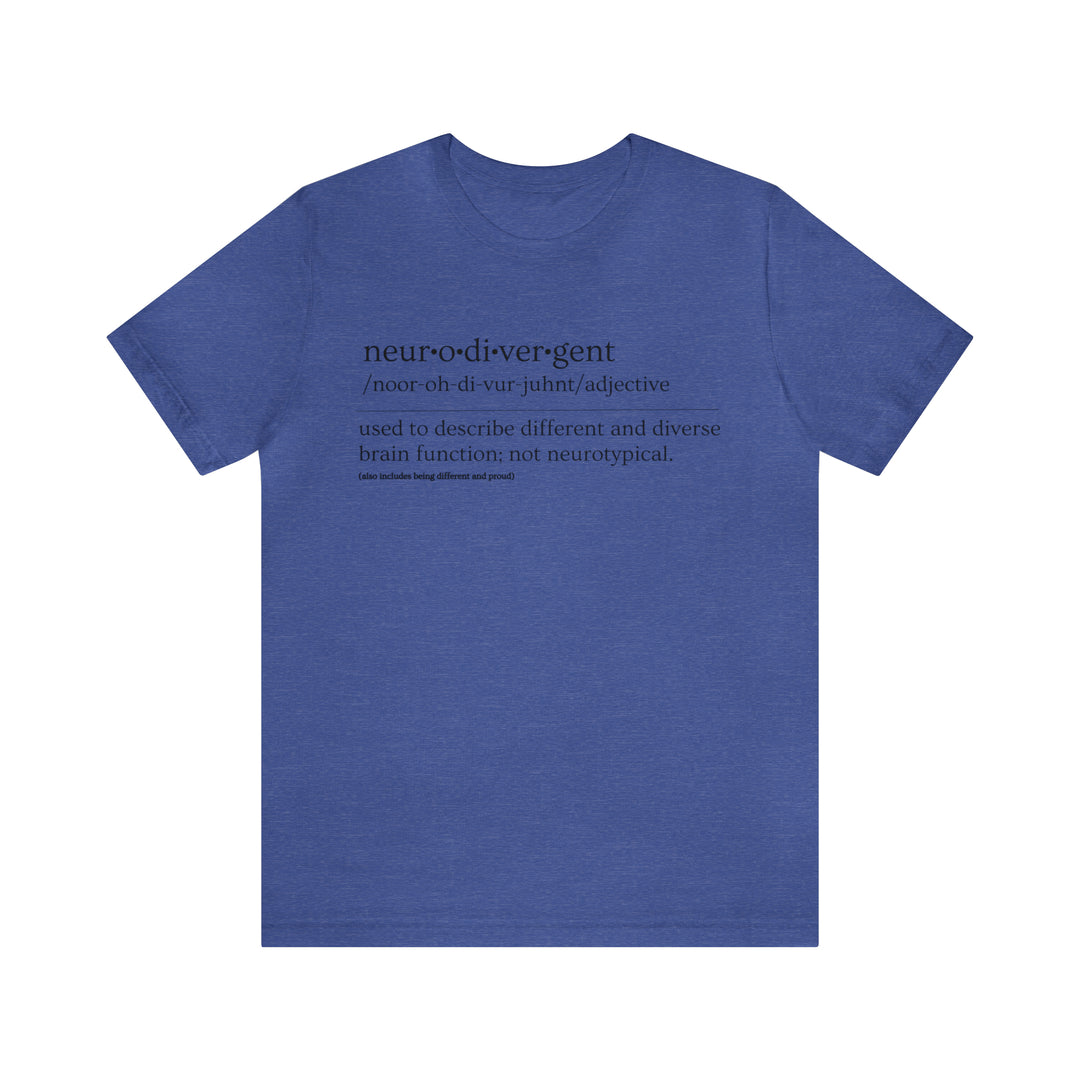 Neurodivergent Definition Black Text Tee