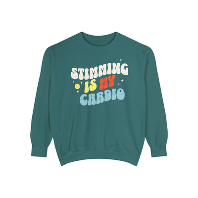 Comfort Colors Stimming is My Cardio Sweatshirt