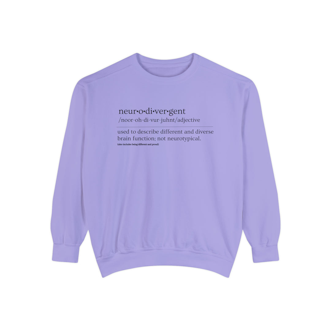 Comfort Colors Neurodivergent Definition Black Text Sweatshirt