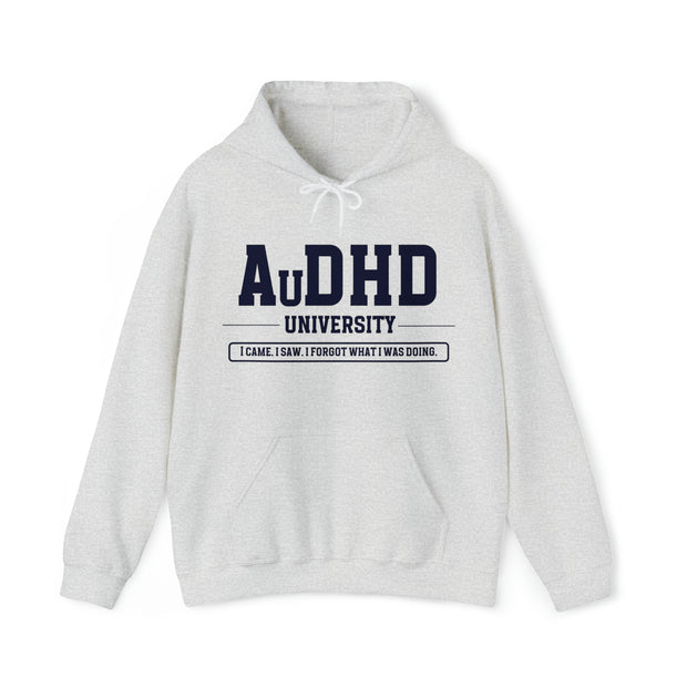 AuDHD University I Came. I Saw. I Forgot What I Was Doing. Navy Blue Text Hoodie