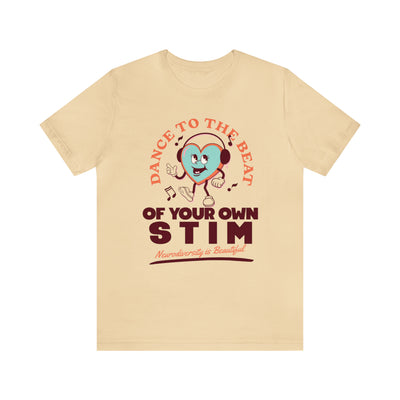 Dance to the Beat of Your Own Stim Tee