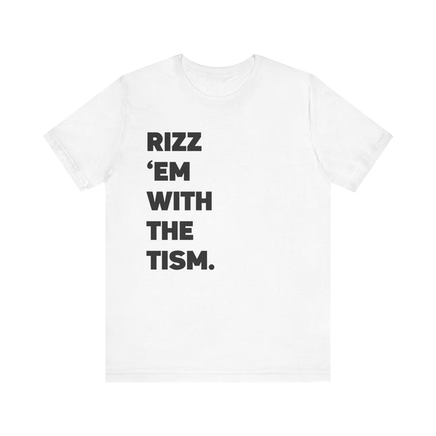 Adult Rizz Em With the Tism Black Text Tee