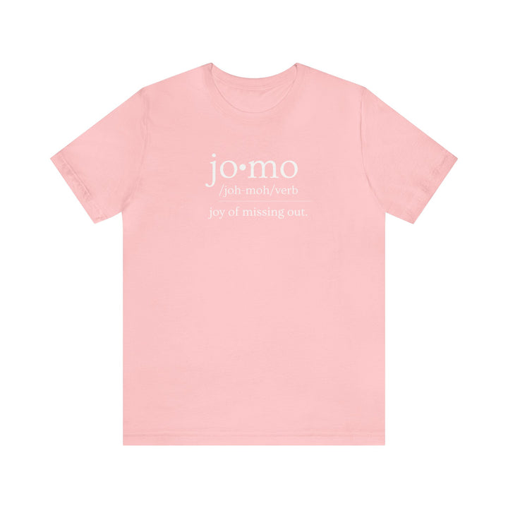 JOMO Tee White Text